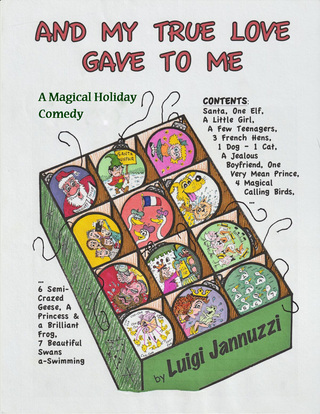 AND MY TRUE LOVE GAVE TO ME! (A MAGICAL HOLIDAY COMEDY) 