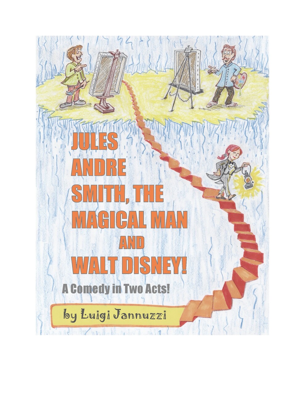                                                                                                               JULES ANDRE SMITH, THE MAGICAL MAN & WALT DISNEY!