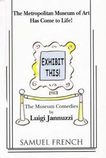 EXHIBIT THIS! - THE MUSEUM COMEDIES